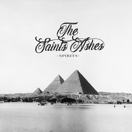 The Saint's Ashes - Spirits (2018)