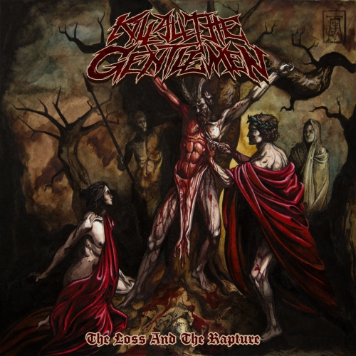 Kill All The Gentlemen - The Loss and the Rapture (2018)