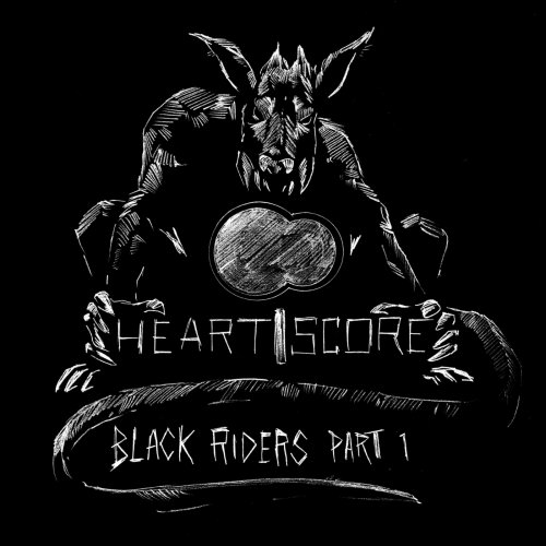 Heartscore - Black Riders, Pt. 1 (2018)
