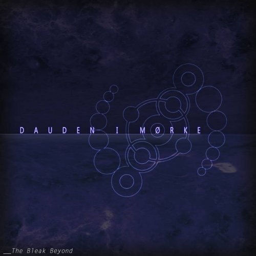 Dauden i Mørke - The Bleak Beyond (2018)