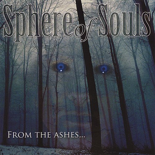 Sphere Of Souls - From The Ashes… (2006)