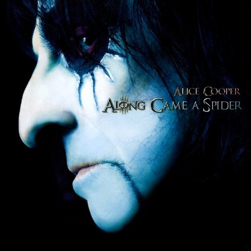 Alice Cooper - Аlоng Саmе А Sрidеr (2008) [2011]