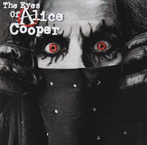 Alice Cooper - Тhе Еуеs Оf Аliсе Соореr (2003)