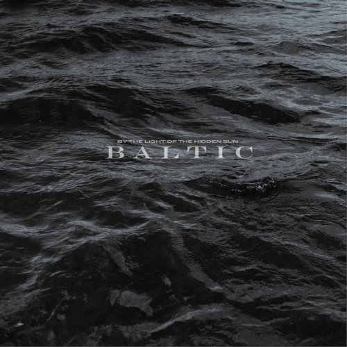 Baltic - By The Light Of The Hidden Sun (2018)