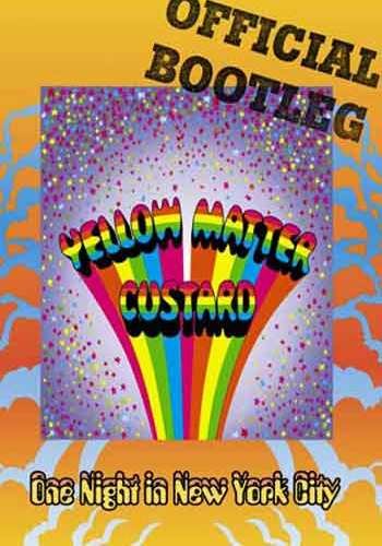 Yellow Matter Custard - One More Night In New York City (2011)