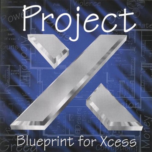 Project X - Blueprint For Xcess (1996)