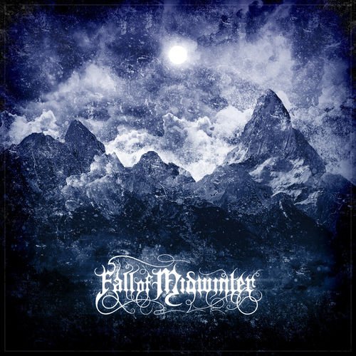 Fall Of Midwinter - Fall Of Midwinter (2018)