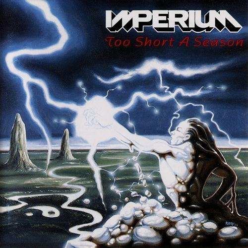 Imperium - Too Short A Season (1993)