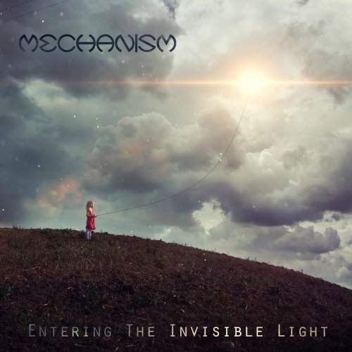 Mechanism - Entering The Invisible Light (2018)