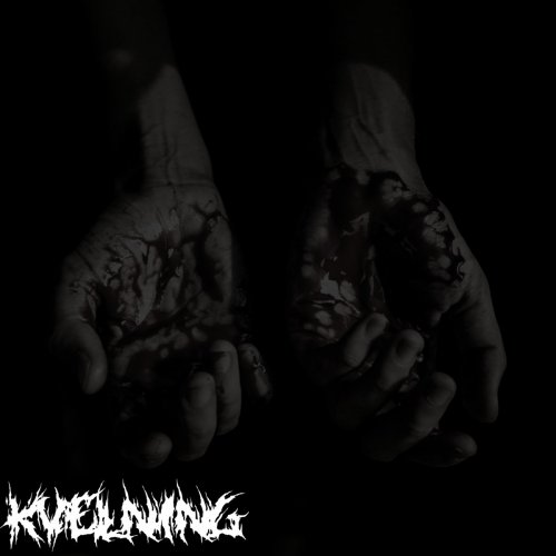 Kvelning - Kvelning (2018)