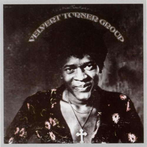 Velvert Turner Group - Velvert Turner Group (1972)