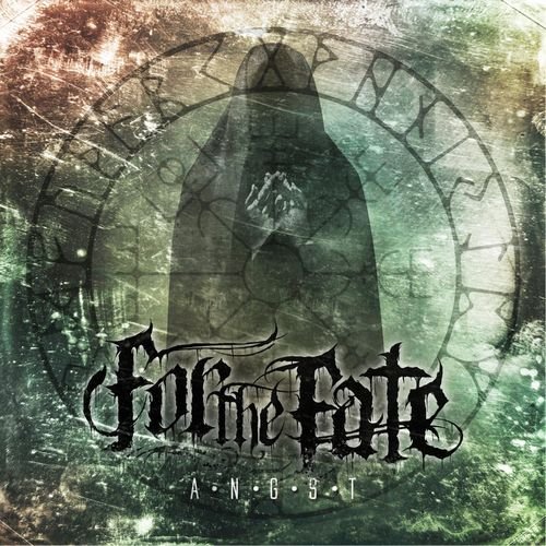 For the Fate - A. N. G. S. T (2018)