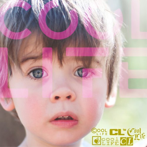 Cool Life - Cool Life (2018)