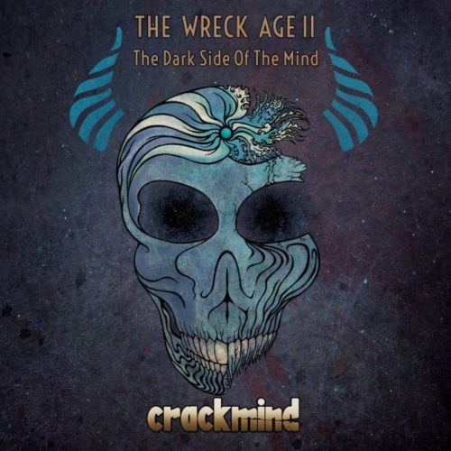 Crackmind - The Wreck Age II - The Dark Side of the Mind (EP) (2018)