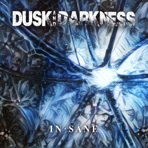 Dusk and Darkness - In·sane (2018)