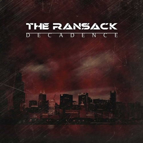 The Ransack - Decadence (2018)