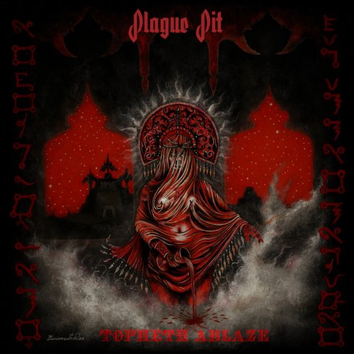 Plague Pit - Topheth Ablaze (2019)