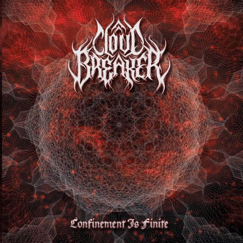 Cloudbreaker - Confinement Is Finite (2019)