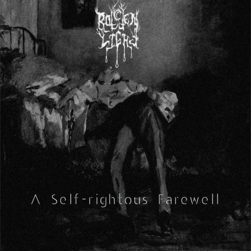 Rotten Light - A Self​-​rightous Farewell (2019)