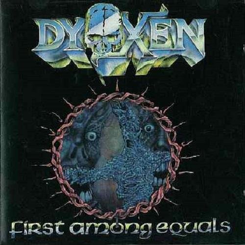 Dyoxen - First Among Equals (1989)