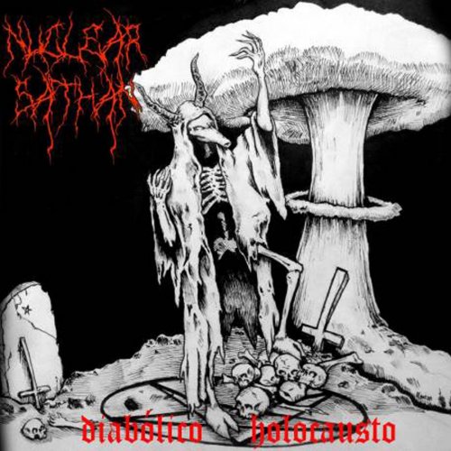 Nuclear Sathan - Diabólico Holocausto (2018)