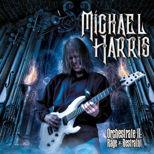 Michael Harris - Orchestrate II: Rage & Restraint (2019)