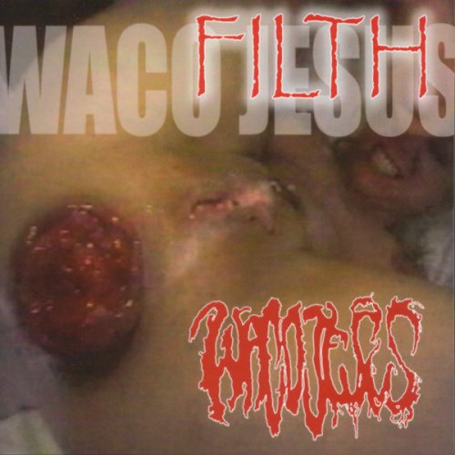 Waco Jesus - Discography (1999-2013)