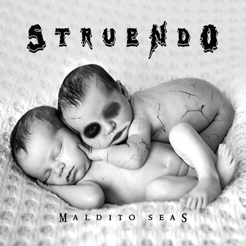 Struendo - Maldito Seas (2012)
