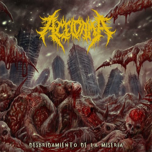 Acéldama - Desbridamiento De La Miseria (2019)
