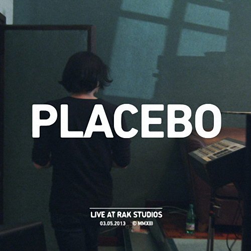 Placebo - Live At RAK Studios (2013)