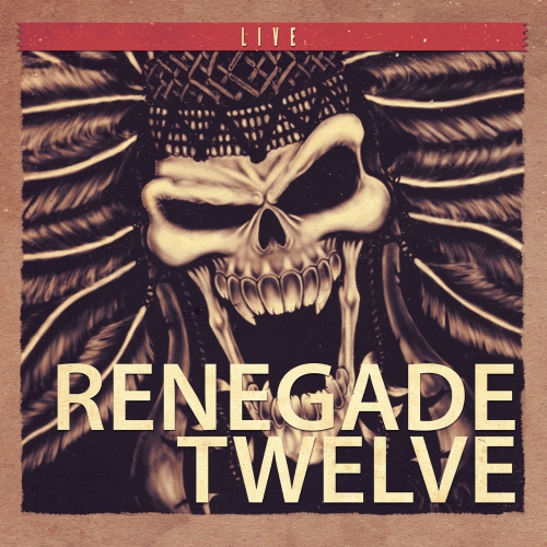 Renegade Twelve - Live at the Apex (2019)