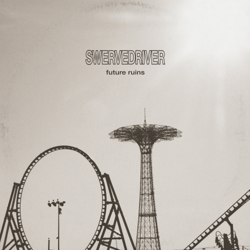 Swervedriver - Future Ruins (2019)