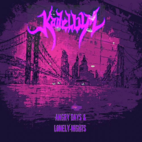 Kadellum - Angry Days & Lonely Nights (2019)