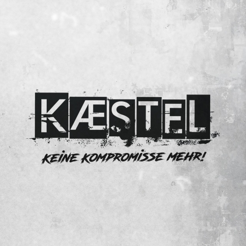 KÆSTEL - Keine Kompromisse mehr! (2019)