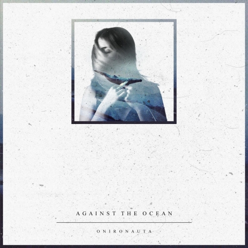 Against the Ocean - Onironauta (EP) (2019)
