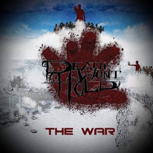 Death Won't Hold - The War (2019)