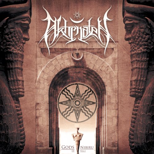 Akhenaten - Gods Of Nibiru Vol. 1 (2019)