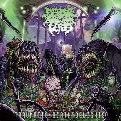 Devour The Fetus - Traumatic Birth Delights (2019)