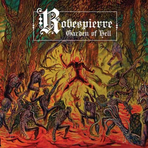 Robespierre - Garden of Hell (2018)