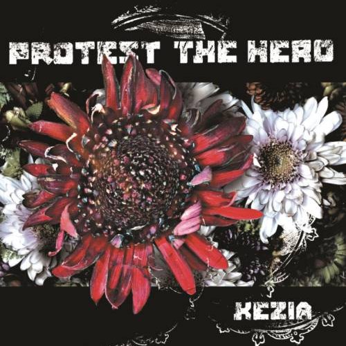 Protest The Hero - Кеziа (2006)
