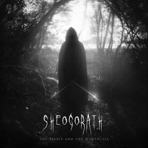 Sheogorath - The Feeble and the Worthless (2019)