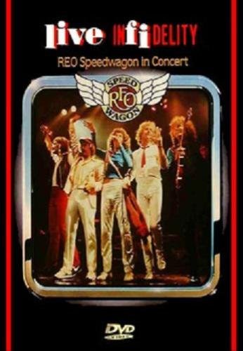 REO Speedwagon - Live Infidelity (1981)