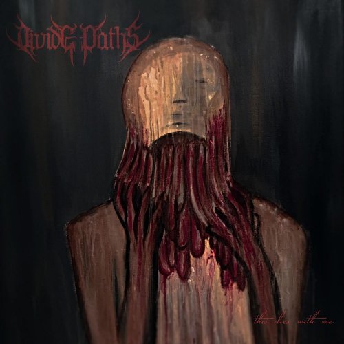 Divide Paths - This Dies With Me (2019)