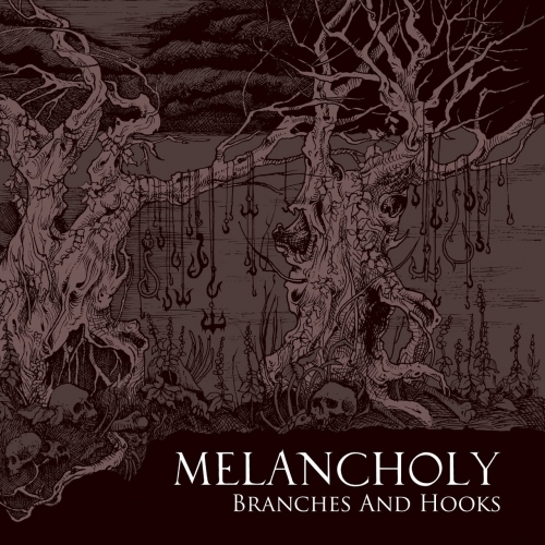 Melancholy - Branches and Hooks (2019)
