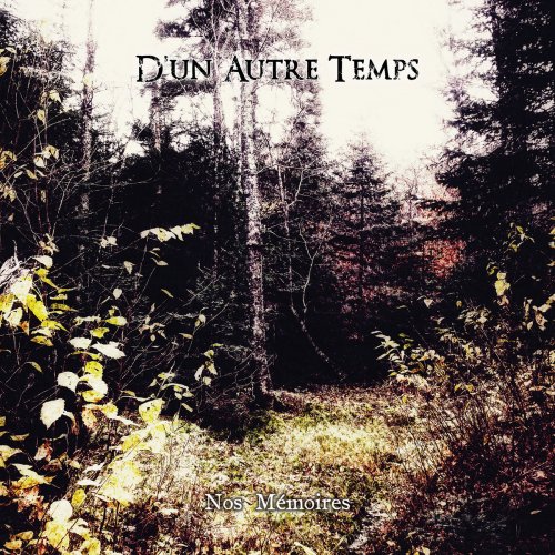 D'un Autre Temps - Nos mémoires (2019)