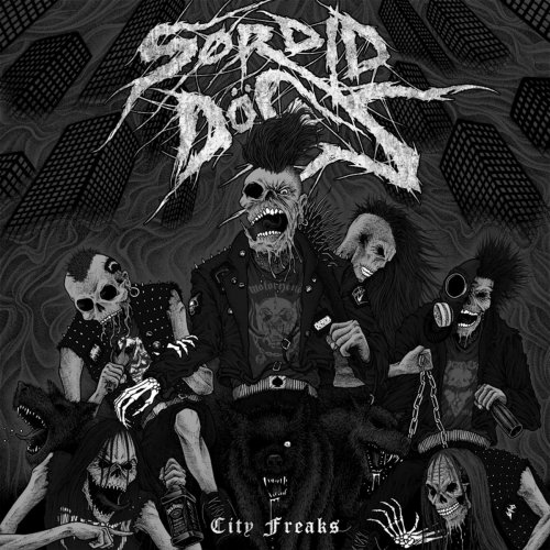 Sordid Dogs - City Freaks (2019)