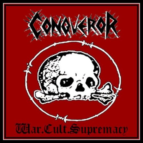 Conqueror - War Cult Supremacy (1999) (Reissue 2011)