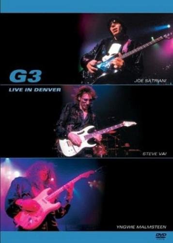 G3 (Joe Satriani, Steve Vai, Yngwie Malmsteen) - Live In Denver (2004)