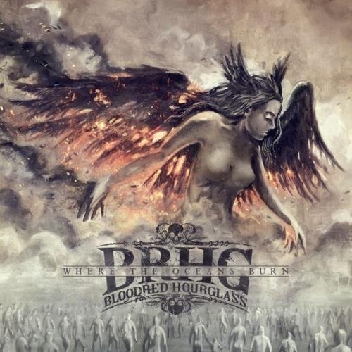 Bloodred Hourglass [BRHG] - Whеrе Тhе Осеаns Вurn (2015)