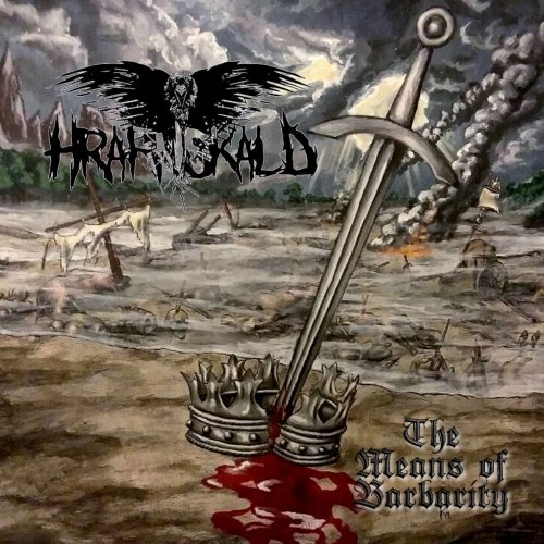 Hrafnskald - The Means of Barbarity (2019)